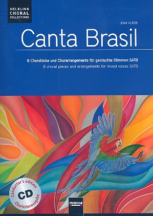 Canta Brasil (+CD) für gem Chor a cappella&nbsp;&nbsp;(z.T. mit Percussion)&nbsp;&nbsp;Partitur (Chorleiterausgabe)