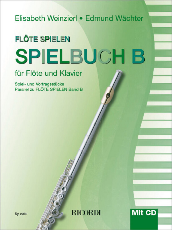 Flöte spielen - Spielbuch Band B (+CD)&nbsp;&nbsp;für Flöte und Klavier&nbsp;&nbsp;