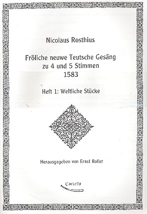 Fröliche neuweTeutsche Gesäng Band 1 -  Weltliche Stücke für 4-5 Stimmen  5 Partituren