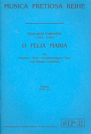 O felix Maria&nbsp;&nbsp;für Sopran, gem Chor und Bc&nbsp;&nbsp;5 partituren und Bc-Stimme