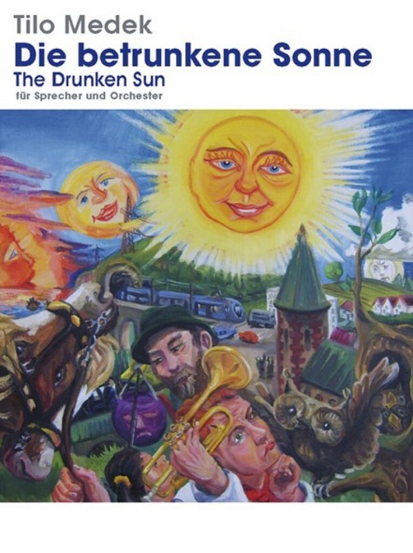 The drunken Sun&nbsp;&nbsp;for narrator and orchestra&nbsp;&nbsp;score (en/dt)