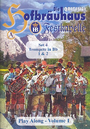 Die original Hofbräuhaus Festkapelle Playalong Band 1 (+CD):  für 2 Trompeten (Set 4)  Stimmen