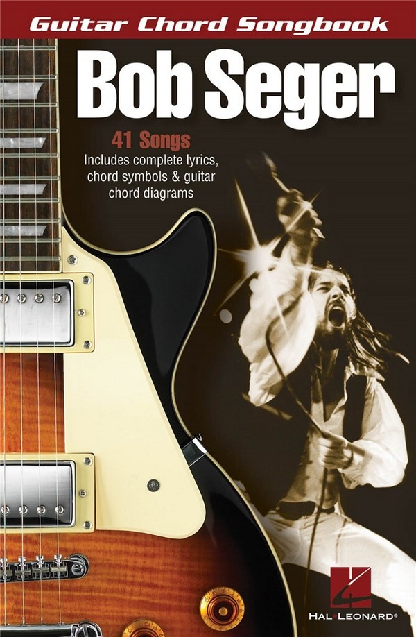 Bob Seger Chord Songbook&nbsp;&nbsp;songbook lyrics/chord symbols/diagrams&nbsp;&nbsp;