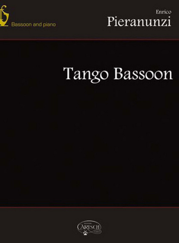 Tango Bassoon&nbsp;&nbsp;for bassoon and piano&nbsp;&nbsp;