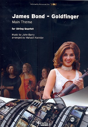 James Bond - Goldfinger main Theme&nbsp;&nbsp;for string quartet&nbsp;&nbsp;score and parts