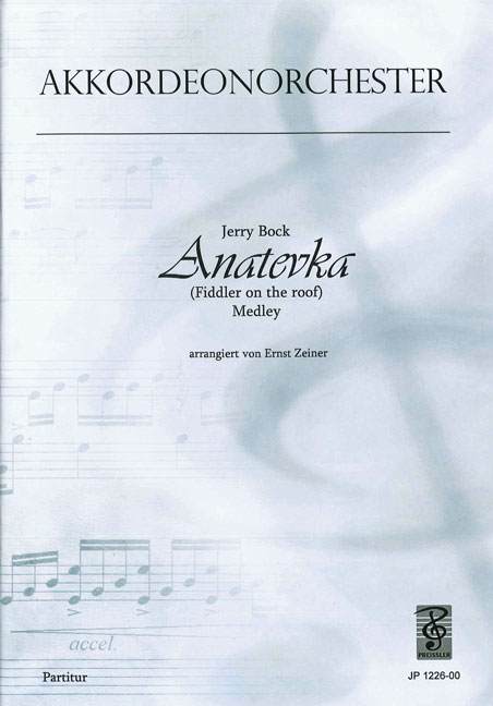 Anatevka-Medley  für Akkordeonorchester  Partitur