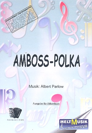 Amboss-Polka  für 2 Akkordeons  Spielpartitur