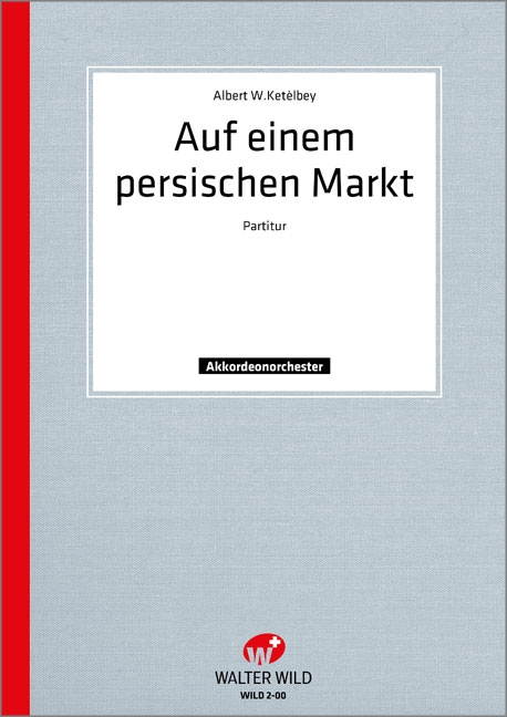 Auf einem persischen Markt  für Akkordeonorchester (Harmonikaorchester)  Partitur
