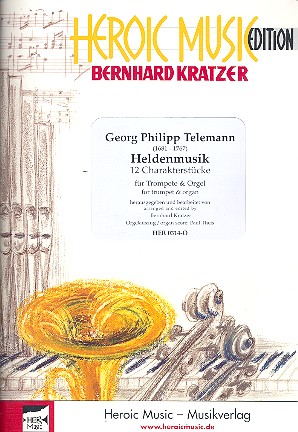 Heldenmusik&nbsp;&nbsp;für Trompete und Orgel&nbsp;&nbsp;