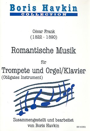 Romantische Musik  für Trompete und Orgel (Klavier)  