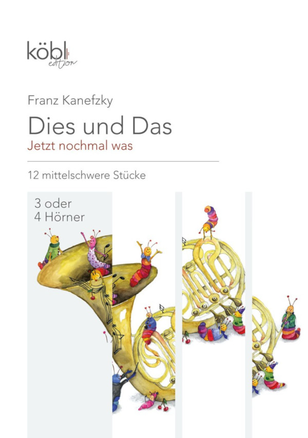 Dies und das - jetzt noch mal was Band 2&nbsp;&nbsp;für 3-4 Hörner&nbsp;&nbsp;Partitur und Stimmen