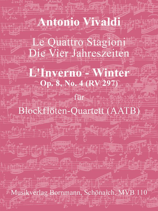 Konzert op.8,4 RV297 Der Winter aus Die vier Jahreszeiten&nbsp;&nbsp;für 4 Blockflöten (AATB)&nbsp;&nbsp;Partitur und Stimmen