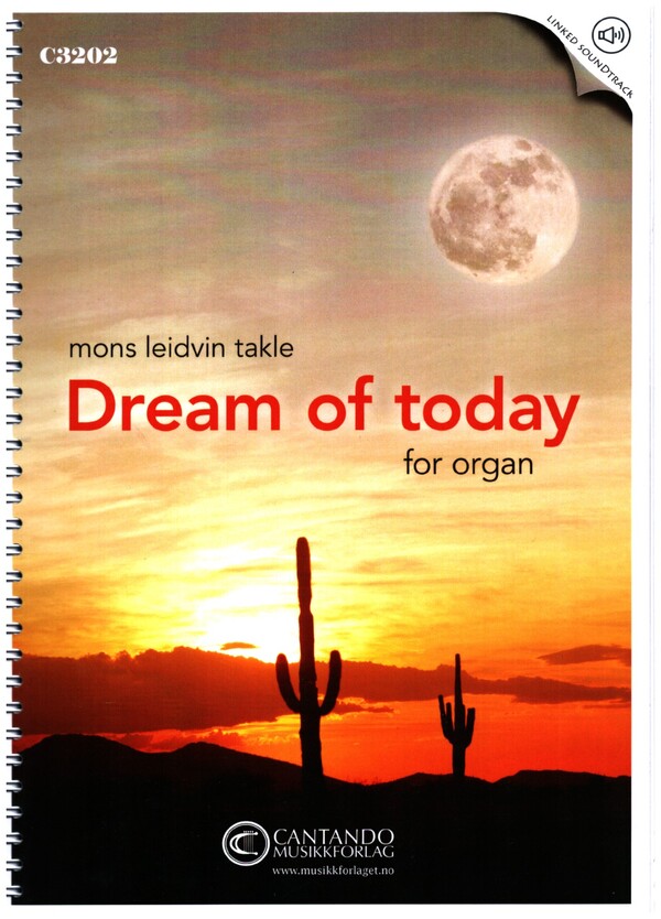 Dream of today (+linked soundtrack)  for organ  