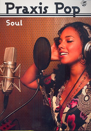 Praxis Pop - Soul    Schülerheft (Mindestabnahme 10 Stk)
