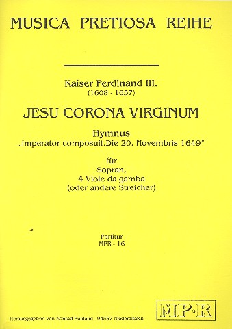 Jesu corona virginum  für Sopran, 4 Viole da gamba (Streicher) und Bc  Partitur und Stimmen (Bc ausgesetzt)