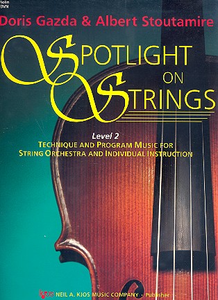 Spotlight on Strings Level 2&nbsp;&nbsp;for string orchestra&nbsp;&nbsp;violin