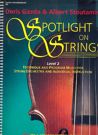 Spotlight on Strings Level 2&nbsp;&nbsp;for string orchestra&nbsp;&nbsp;score/keyboard