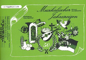 Musikalischer Jahresreigen&nbsp;&nbsp;für Blasorchester&nbsp;&nbsp;2. Flügelhorn in B
