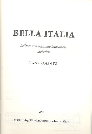Bella Italia: Beliebte und  bekannte Melodien für Blasorchester  Direktion und Stimmen