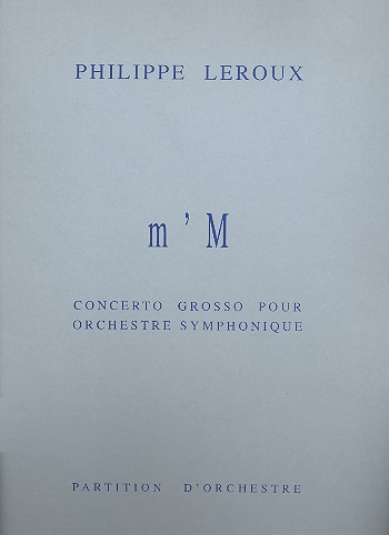m'M&nbsp;&nbsp;pour orchestre symphonique&nbsp;&nbsp;partition d'orchestre