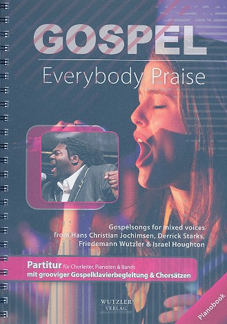 Gospel - Everybody praise  für gem Chor (Gospelchor) und Instrumente  Klavier-Partitur