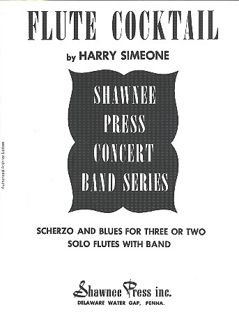 Flute Cocktail&nbsp;&nbsp;for 2-3flutes and concert band&nbsp;&nbsp;score and parts