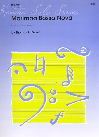 Marimba Bossa Nova&nbsp;&nbsp;for marimba and piano&nbsp;&nbsp;