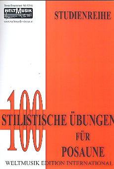 100 stilistische Übungen&nbsp;&nbsp;für Posaune&nbsp;&nbsp;