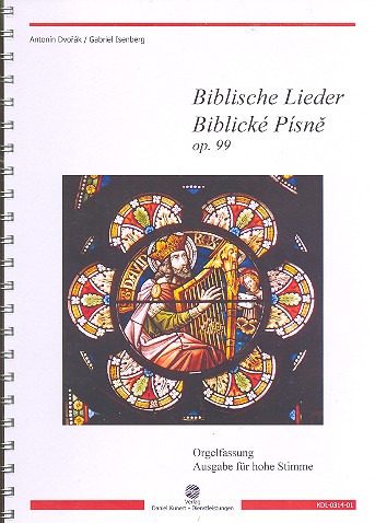 Biblische Lieder op.99  für Gesang (hoch) und Orgel  Partitur (dt/tschech)