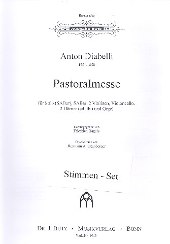 Pastoralmesse  für Solo, gem Chor, 2 Violinen, Violoncello und Orgel (Hörner ad lib)  Stimmensatz