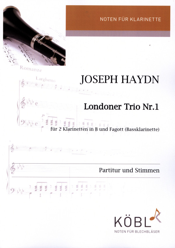 Londoner Trio nr.1&nbsp;&nbsp;für 2 Klarinetten und Fagott (Bassklarinette)&nbsp;&nbsp;Partitur und Stimmen