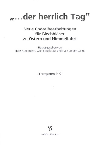 Der herrlich Tag für Blechbläser&nbsp;&nbsp;für Blechbläser (Posaunenchor)&nbsp;&nbsp;Spielpartitur für Trompeten in C