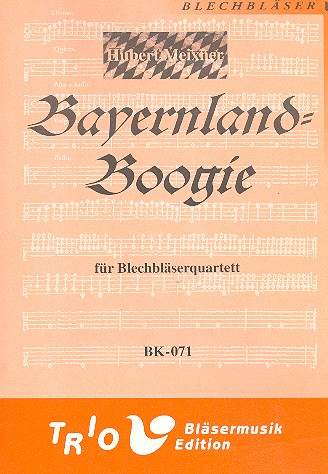 Bayernland-Boogie  für 2 Trompeten und 2 Posaunen  Partitur und Stimmen