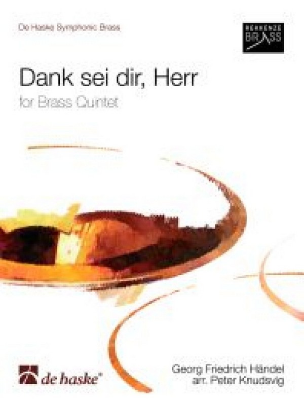 Dank sei dir Herr&nbsp;&nbsp;für 2 Trompeten, Horn in F, Posaune und Tuba&nbsp;&nbsp;Partitur und Stimmen
