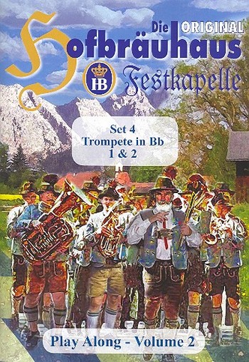 Die original Hofbräuhaus Festkapelle Playalong Band 2 (+CD):  für 2 Trompeten (Set 4)  Stimmen