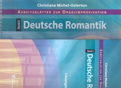 Arbeitsblätter zur Orgelimprovisation  Band 3 Deutsche Romantik  Paket (Arbeitsbuch und Lösungen)