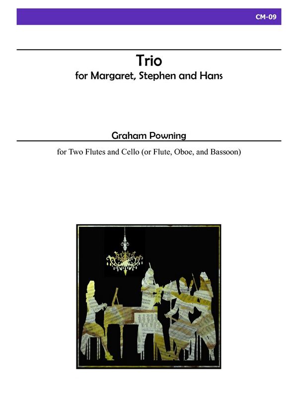 Trio for Margaret, Stephen and Hans  for 2 flutes and cello (flute, oboe and bassoon)  score and parts