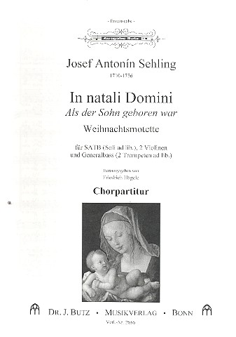 In natali Domini&nbsp;&nbsp;für gem Chor, 2 Violinen und Bc (Soli und 2 Trp ad lib.)&nbsp;&nbsp;Chorpartitur (dt/lat)