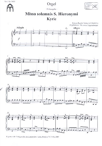 Missa solemnis S. Hieronymi&nbsp;&nbsp;für Soli, gem Chor, Streicher und Orgel (Bläser und Pauken ad lib)&nbsp;&nbsp;Orgel