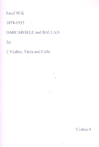 Barcarolle und Ballade  für 2 Violinen, Viola und Violoncello  Stimmen,  Archivkopie