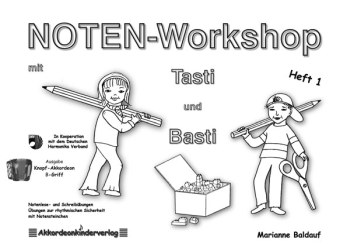 Noten-Workshop mit Tasti und Basti Band 1  für Knopf-Akkordeon (B-Griff)  