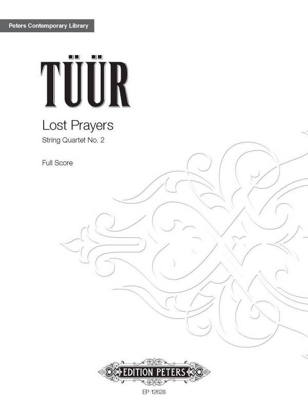 Lost Prayers&nbsp;&nbsp;für Streichquartett&nbsp;&nbsp;Partitur und Stimmen