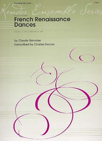 French Renaissance Dances&nbsp;&nbsp;for 4 trumpets&nbsp;&nbsp;score and parts
