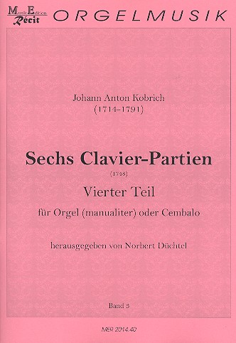 6 Clavier-Partien Band 4  für Orgel manualiter (Cembalo)  