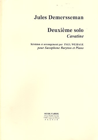 Deuxieme Solo - Cavatine  pour saxophone baritone et piano  