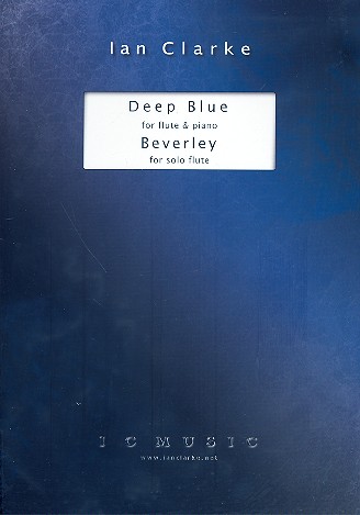 Deep Blue  and  Beverley  for flute and piano (flute solo)  