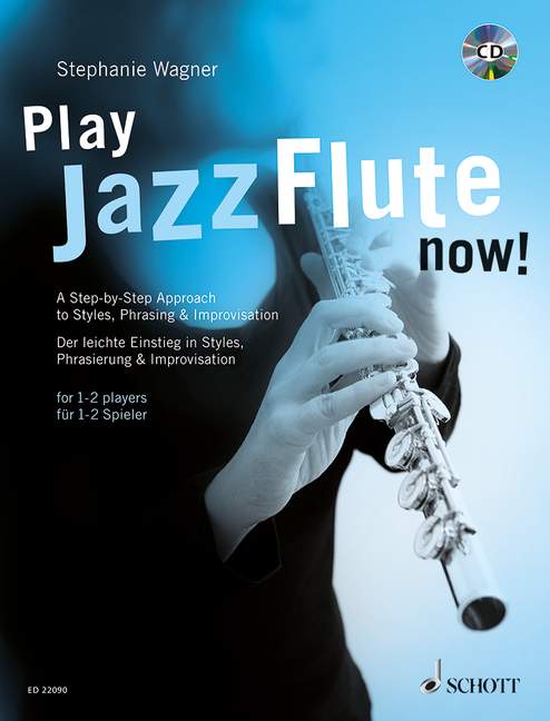 Play Jazz Flute now (+CD)&nbsp;&nbsp;für 1-2 Flöten&nbsp;&nbsp;Spielpartitur (dt/en)