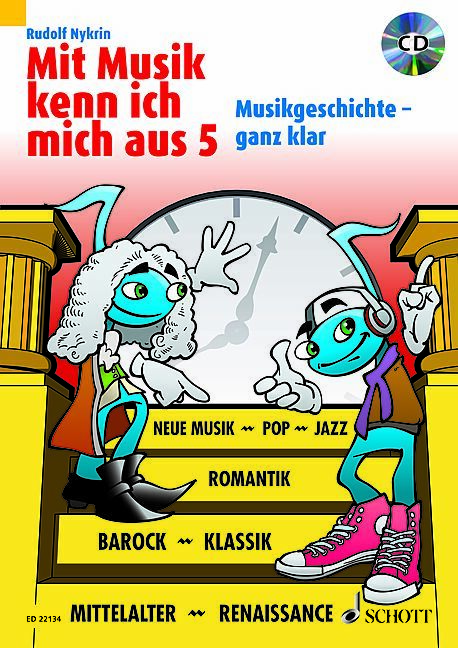 Mit Musik kenn ich mich aus Band 5 (+CD)  Musikgeschichte - ganz klar  