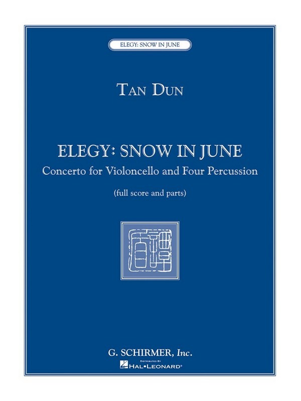 Elegy - Snow in June  for violoncello and 4 percussionists  score and parts