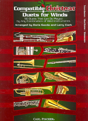 Compatible Christmas Duets&nbsp;&nbsp;for wind instruments&nbsp;&nbsp;trombone (baritone/bassoon) score